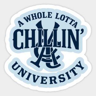 A Whole Lotta Chillin' Sticker
